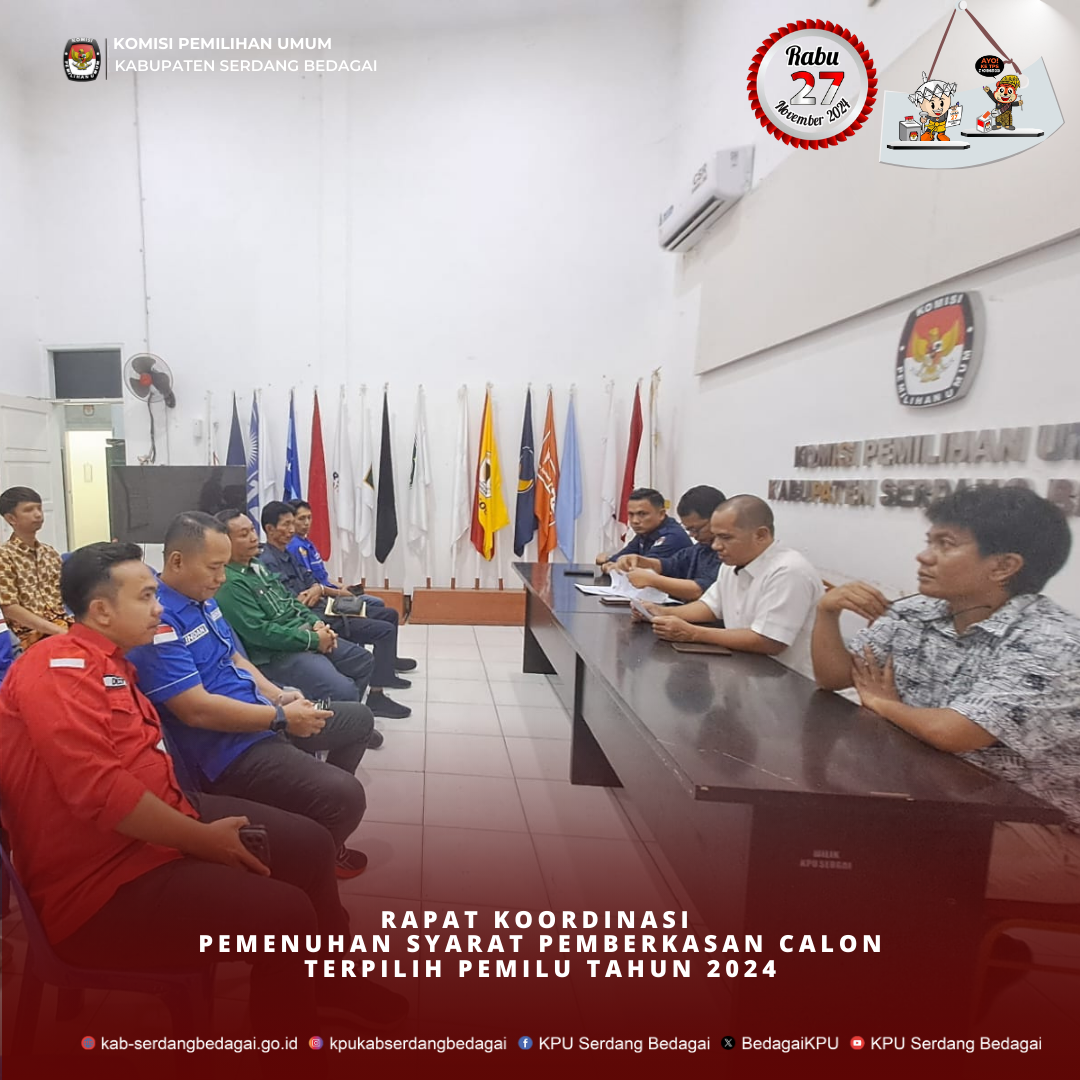 rapat koordinasi Pemenuhan Syarat Pemberkasan Calon Terpilih Pemilu tahun 2024